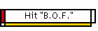Hit "B.O.F."