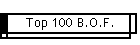 Top 100 B.O.F.